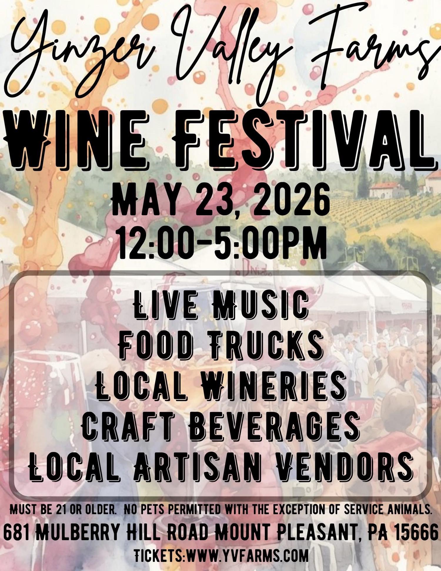 Promotional poster for the Yinzer Valley Farms Wine Festival on May 23, 2026, from 12:00 PM to 5:00 PM, set against a background of watercolor wine splashes and a vineyard. The event at 681 Mulberry Hill Road, Mount Pleasant, PA, will feature live music, food trucks, local wineries, craft beverages, and artisan vendors, for guests 21 or older.