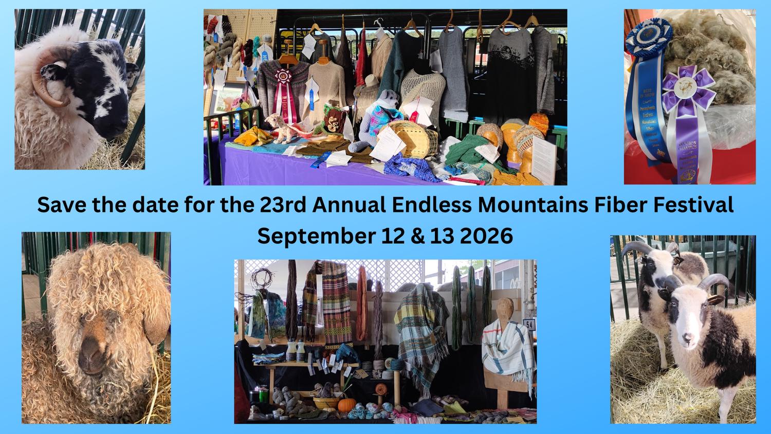 A promotional collage for the Endless Mountains Fiber Festival on September 12 & 13, 2026. It features images of various sheep, award-winning knitted and woven fiber art, raw wool, and craft displays.