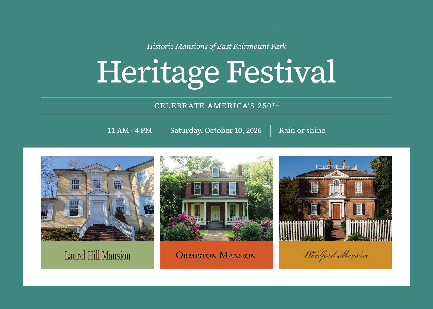 A teal poster promoting the East Fairmount Park Heritage Festival on October 10, 2026, showcases three historic mansions: the yellow Laurel Hill, brick Ormiston with a porch, and brick Woodford behind a white fence.